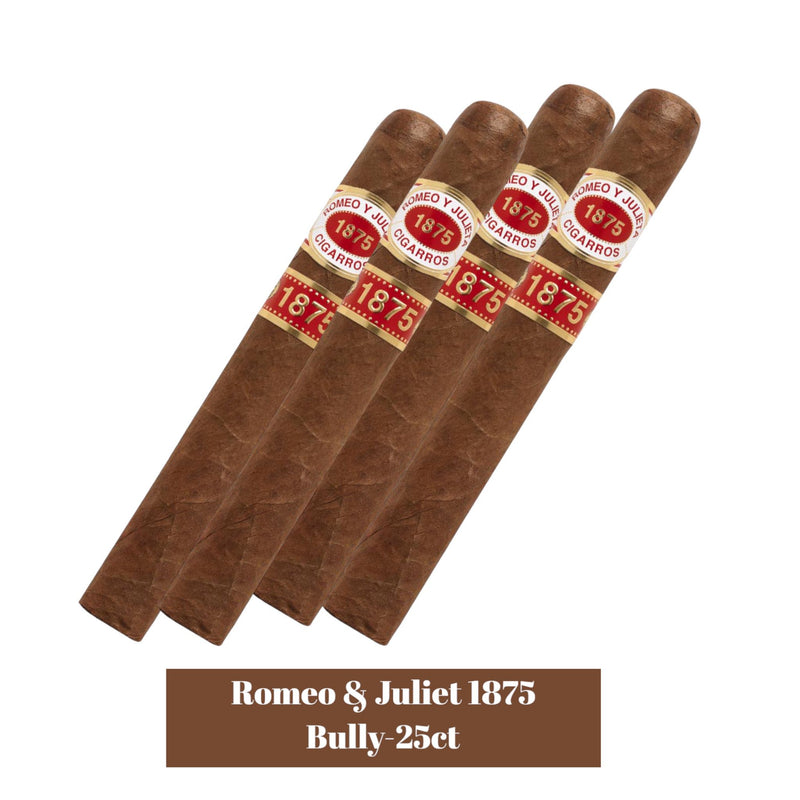 Romeo & Juliet 1875 Bully-25ct